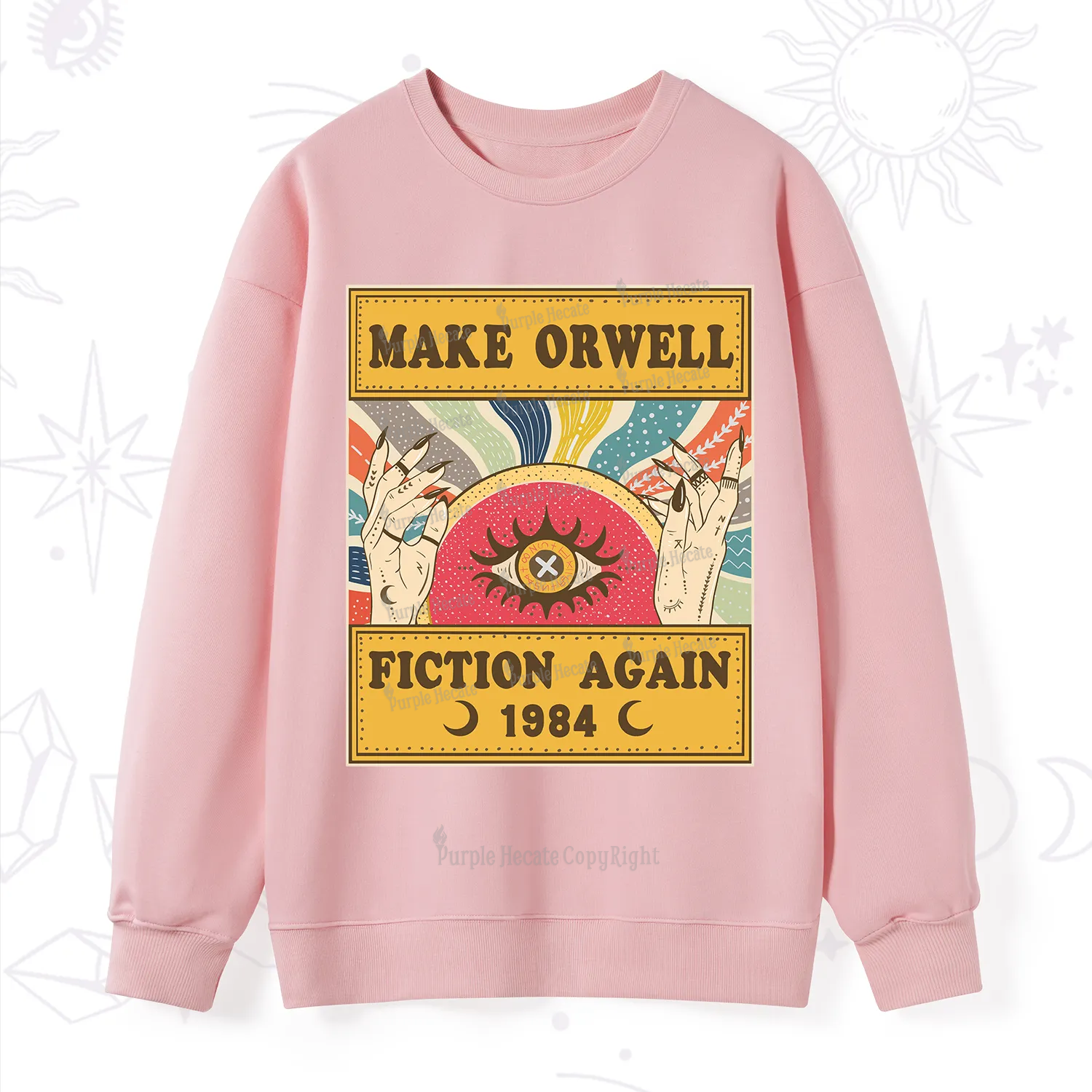 Purplehecate Make 1984 Fiction Again Sweatshirt