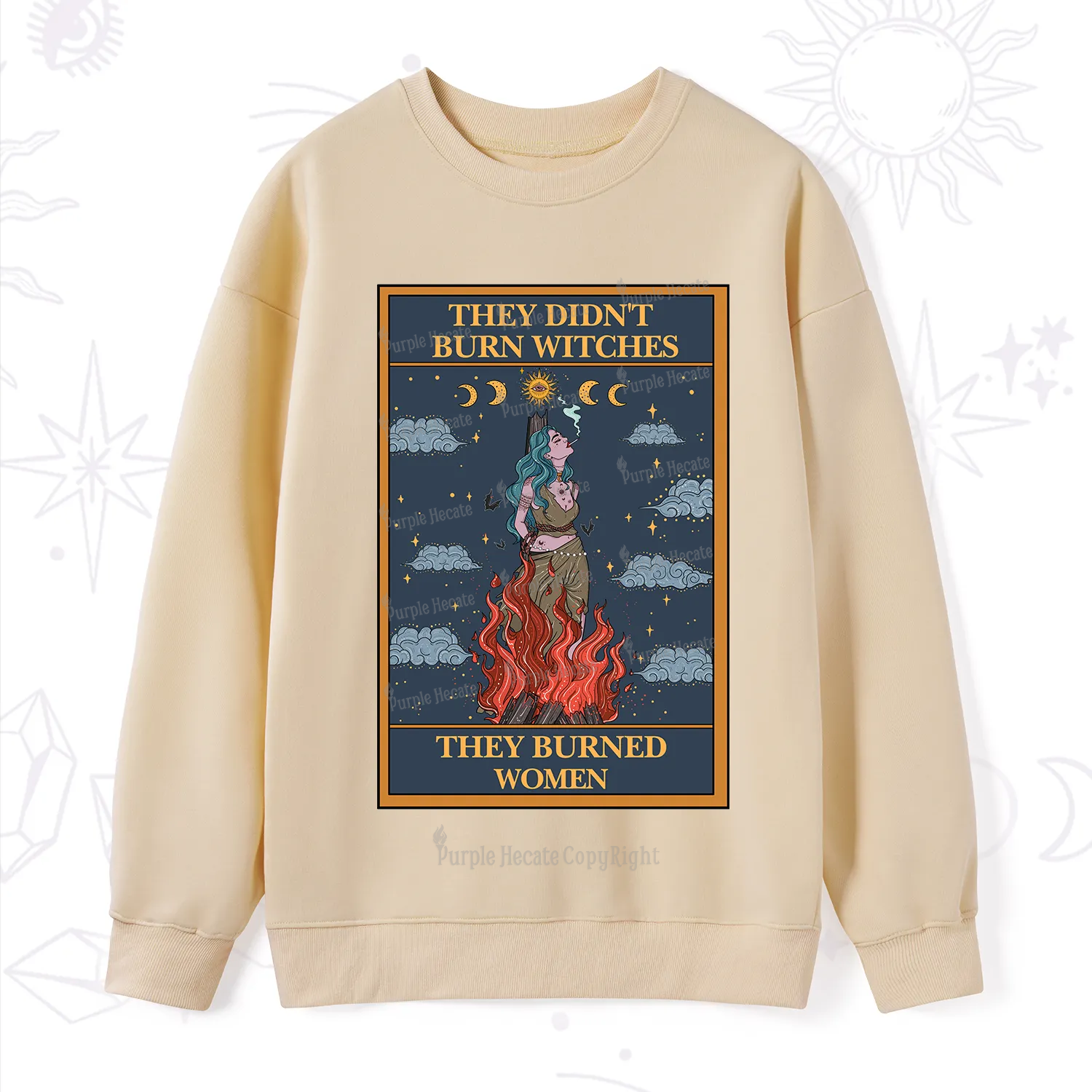 Purplehecate The They Didn't Burn Witches They Burned Women Oracle Card Sweatshirt