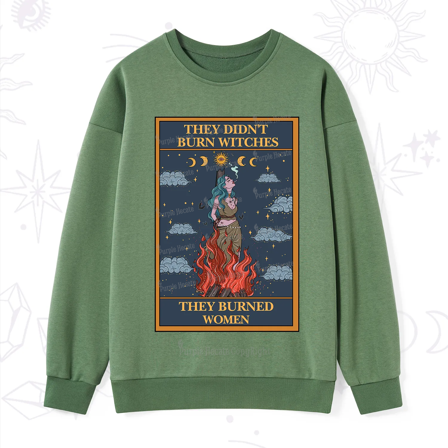 Purplehecate The They Didn't Burn Witches They Burned Women Oracle Card Sweatshirt