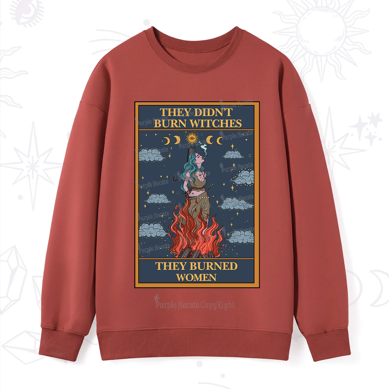 Purplehecate The They Didn't Burn Witches They Burned Women Oracle Card Sweatshirt