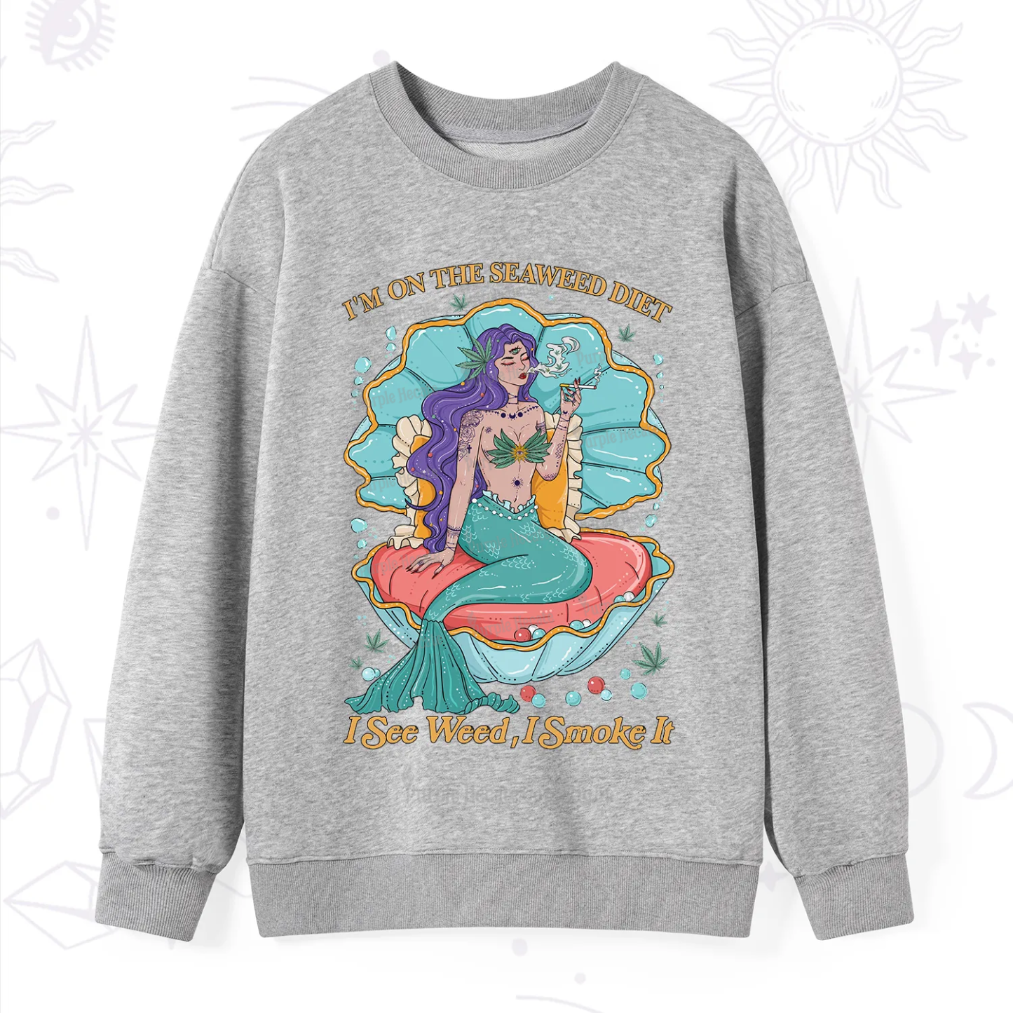 Purplehecate I See Weed I Smoke It Sweatshirt