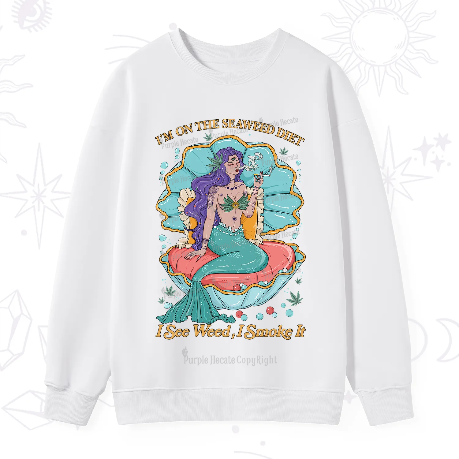 Purplehecate I See Weed I Smoke It Sweatshirt