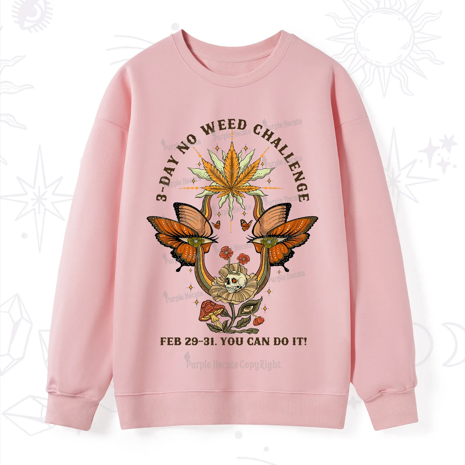 Purplehecate 3 Day No Weed Challenge Sweatshirt