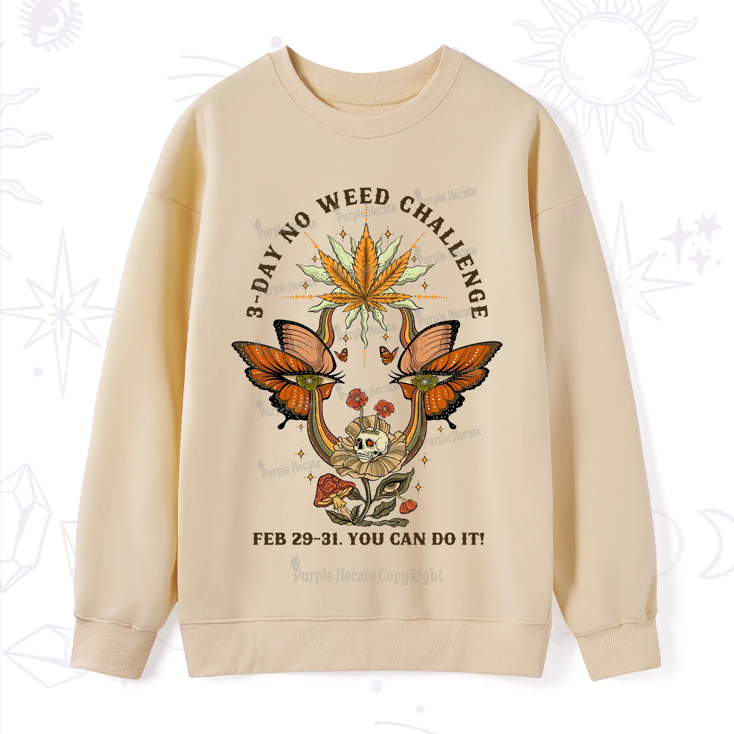 Purplehecate 3 Day No Weed Challenge Sweatshirt