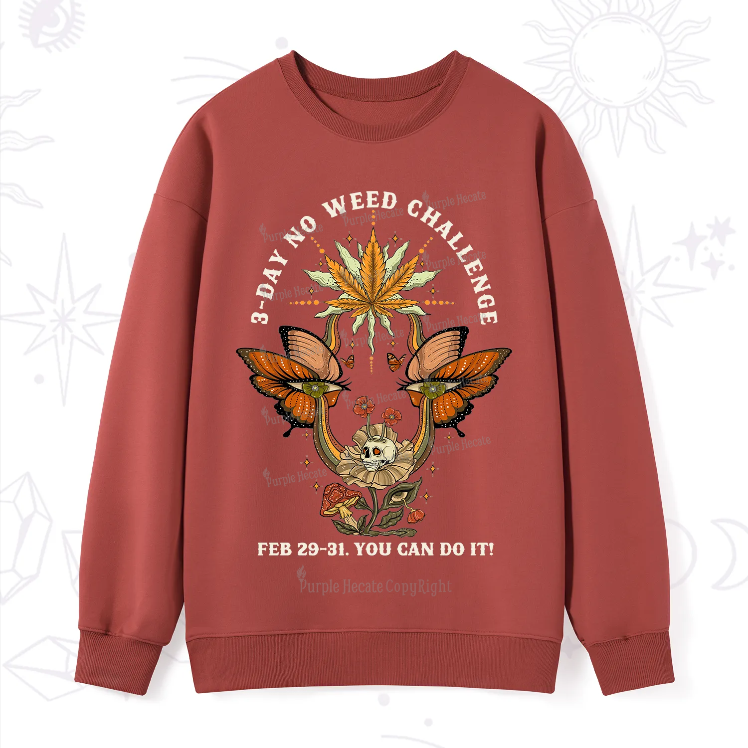Purplehecate 3 Day No Weed Challenge Sweatshirt