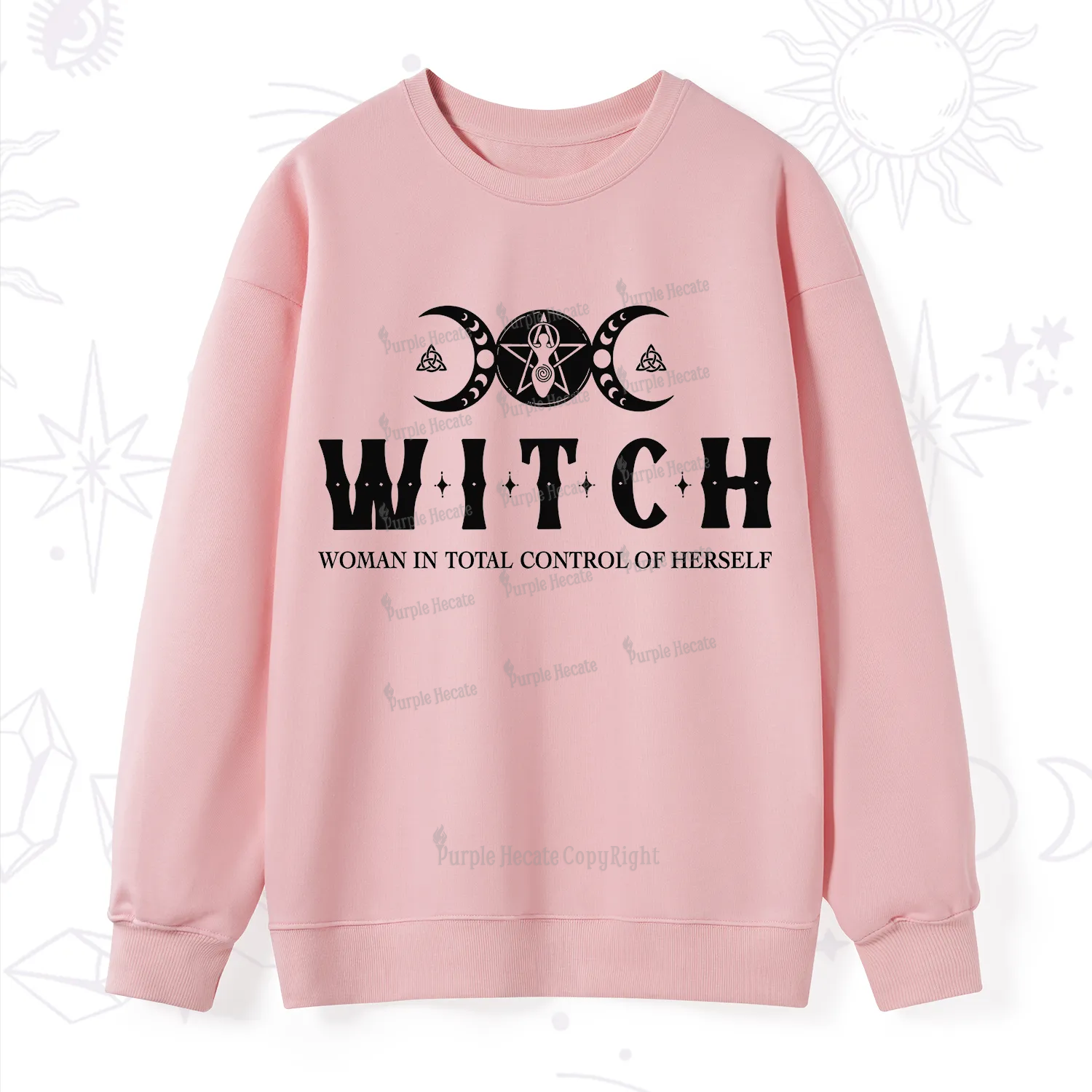 Purplehecate Hecate Woman in Total Control of Herself Sweatshirt