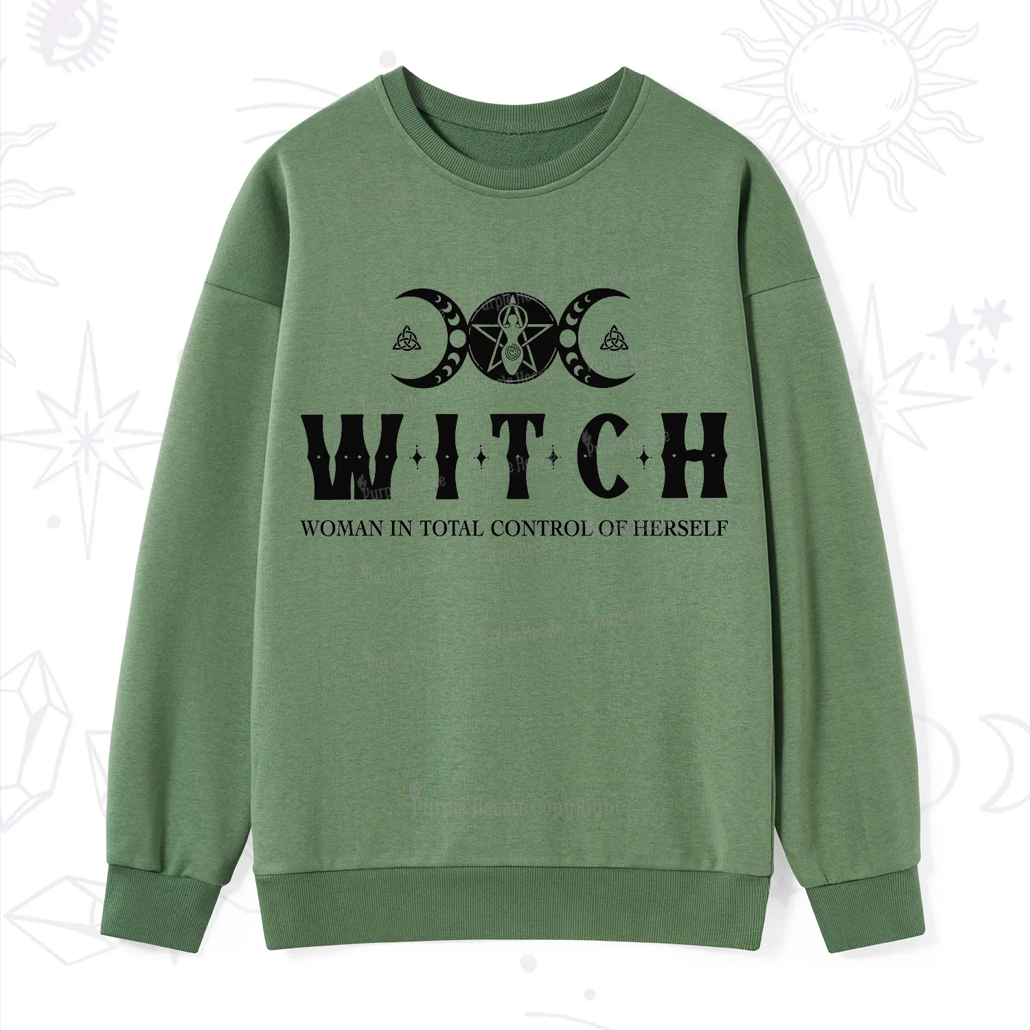 Purplehecate Hecate Woman in Total Control of Herself Sweatshirt