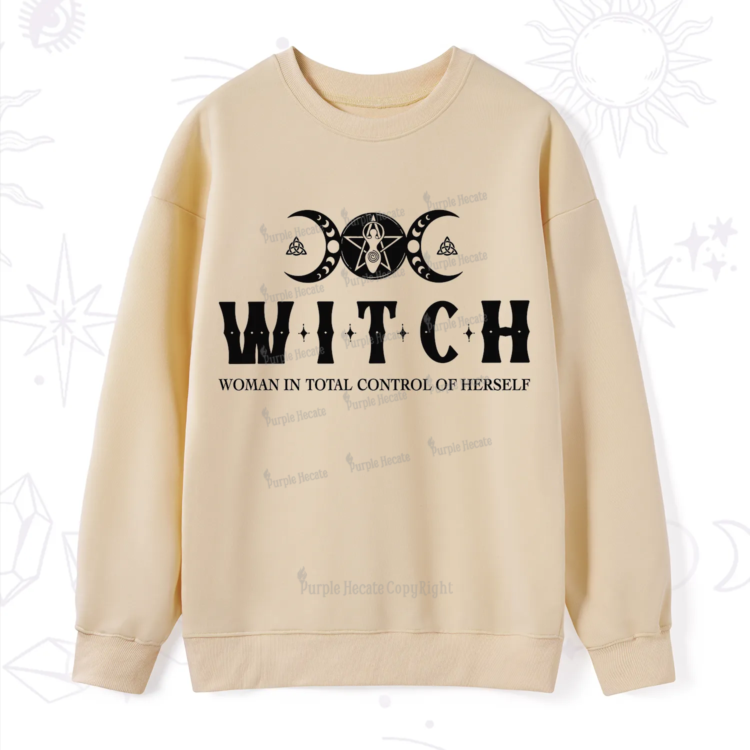 Purplehecate Hecate Woman in Total Control of Herself Sweatshirt
