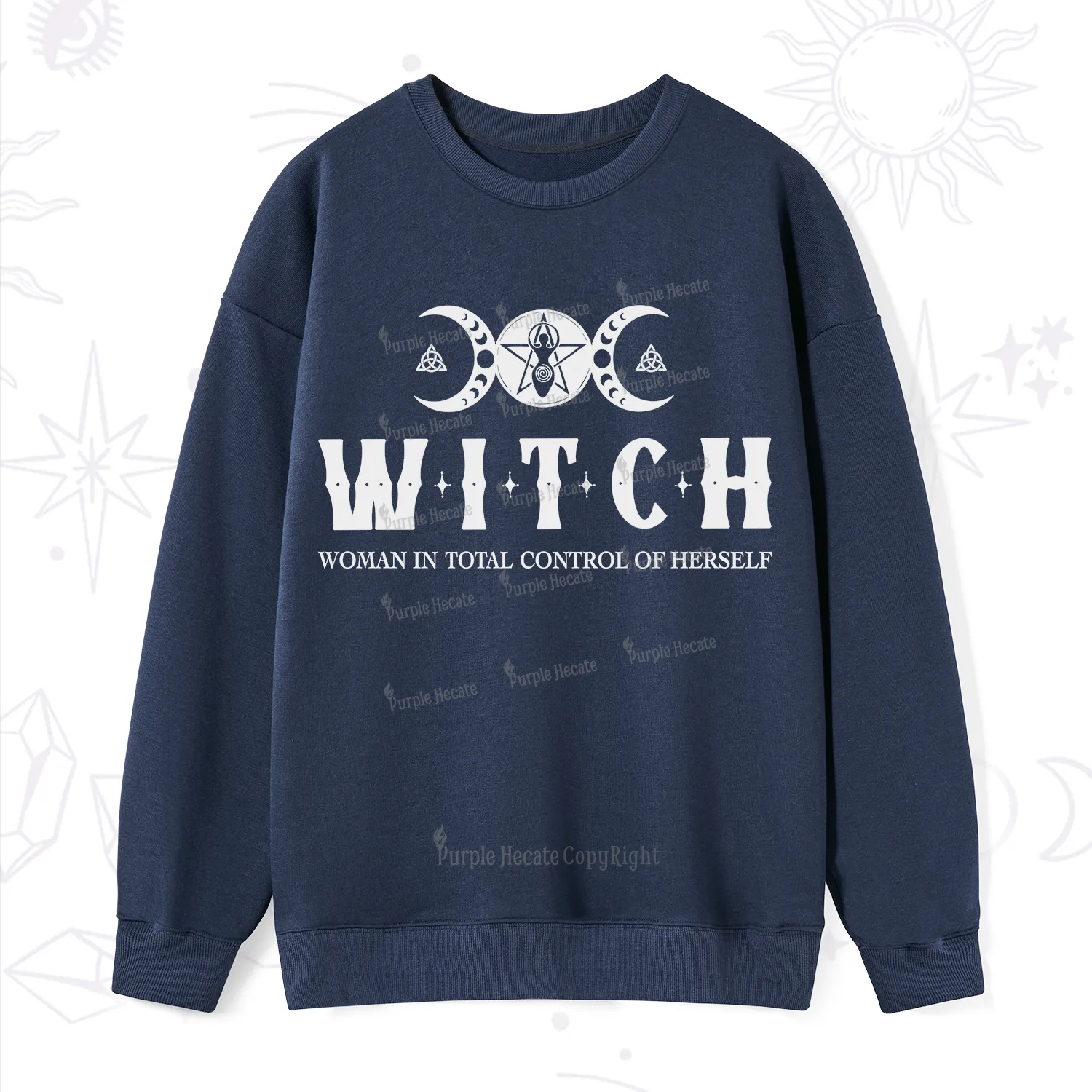 Purplehecate Hecate Woman in Total Control of Herself Sweatshirt