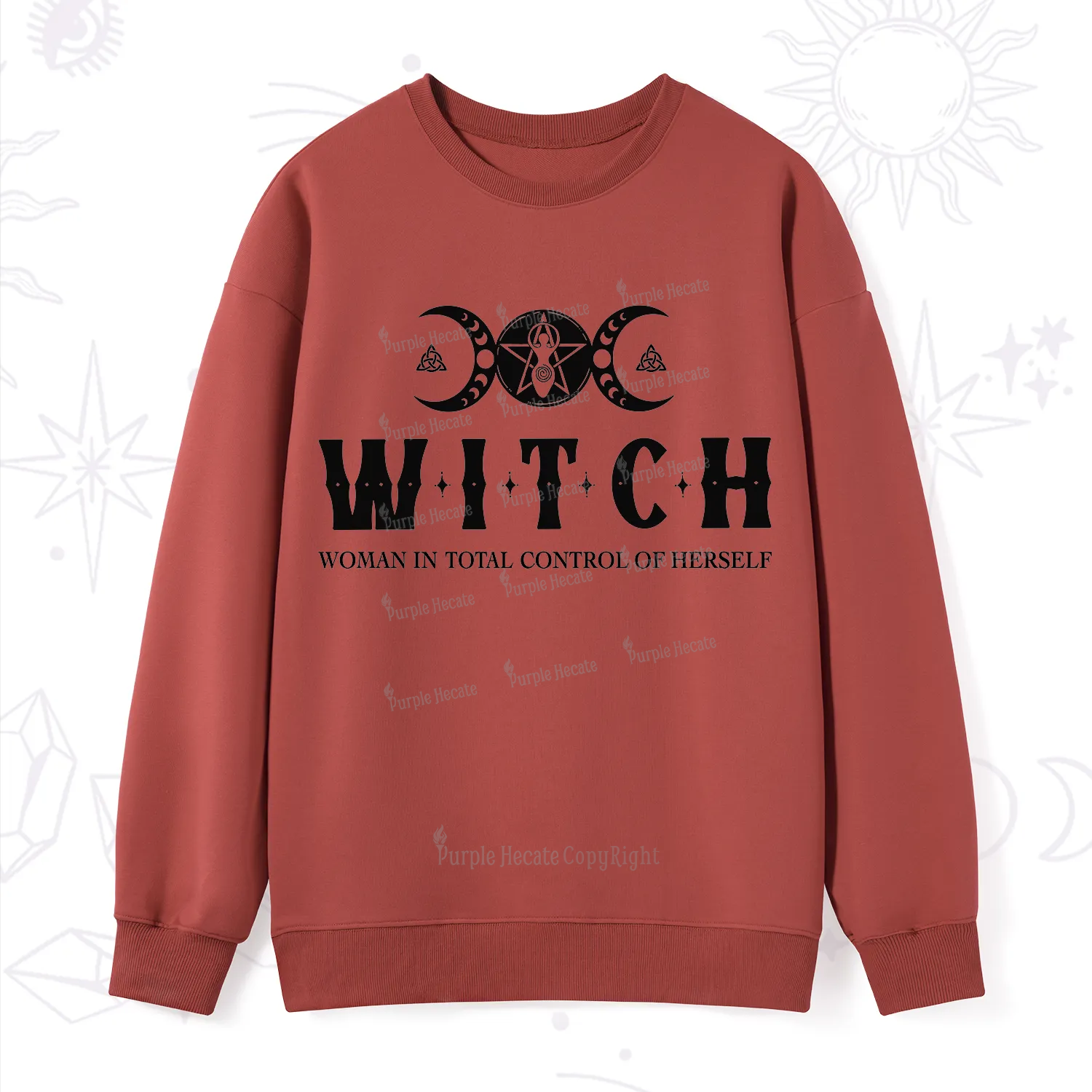 Purplehecate Hecate Woman in Total Control of Herself Sweatshirt