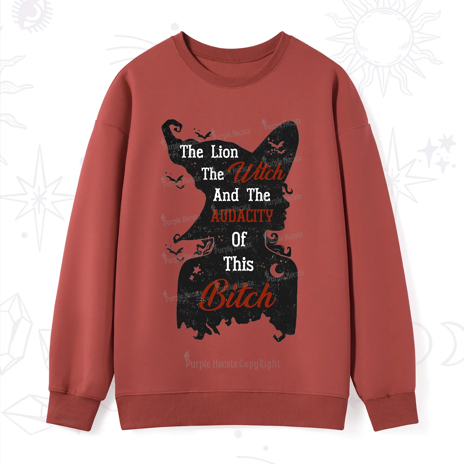 Purplehecate The Lion The Witch And The Audacity Of This Bitch Sweatshirt