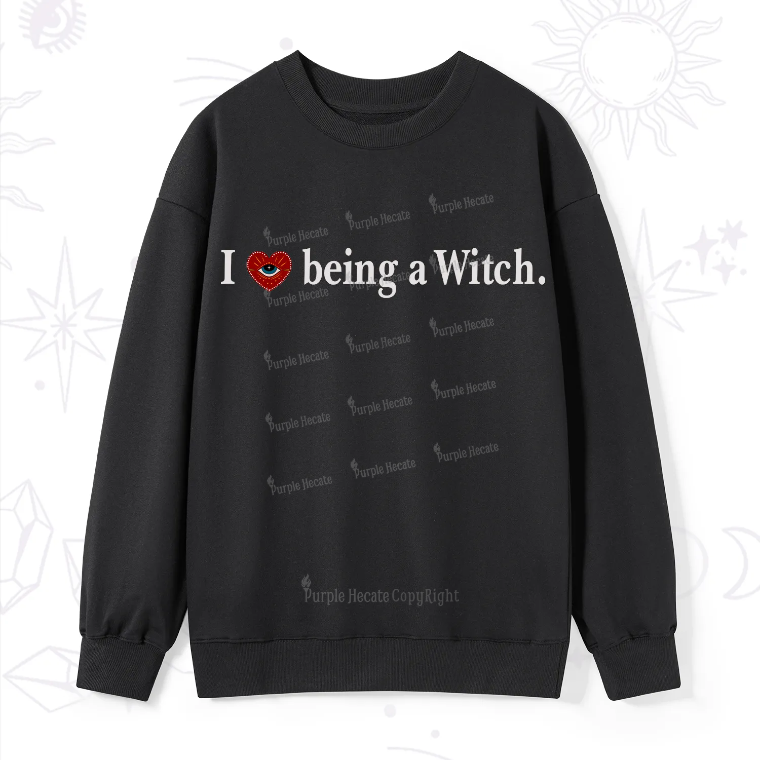 Purplehecate I Being A Witch Sweatshirt