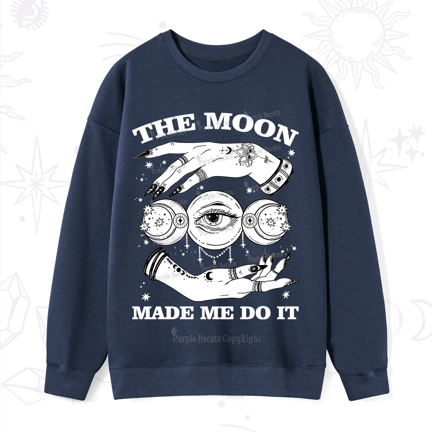Purplehecate Funny The Moon Made Me Do It Sweatshirt