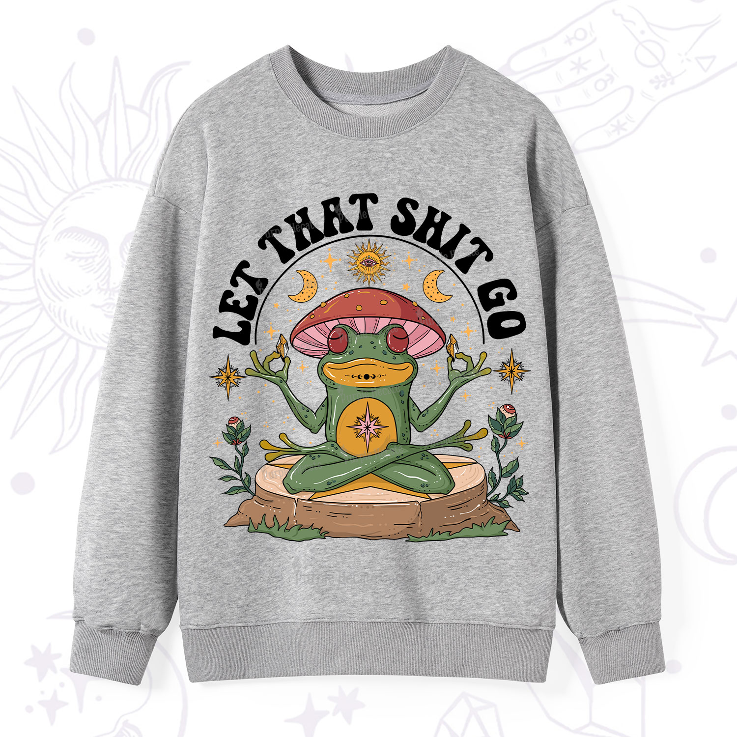 Purplehecate Let That Shit Go Sweatshirt