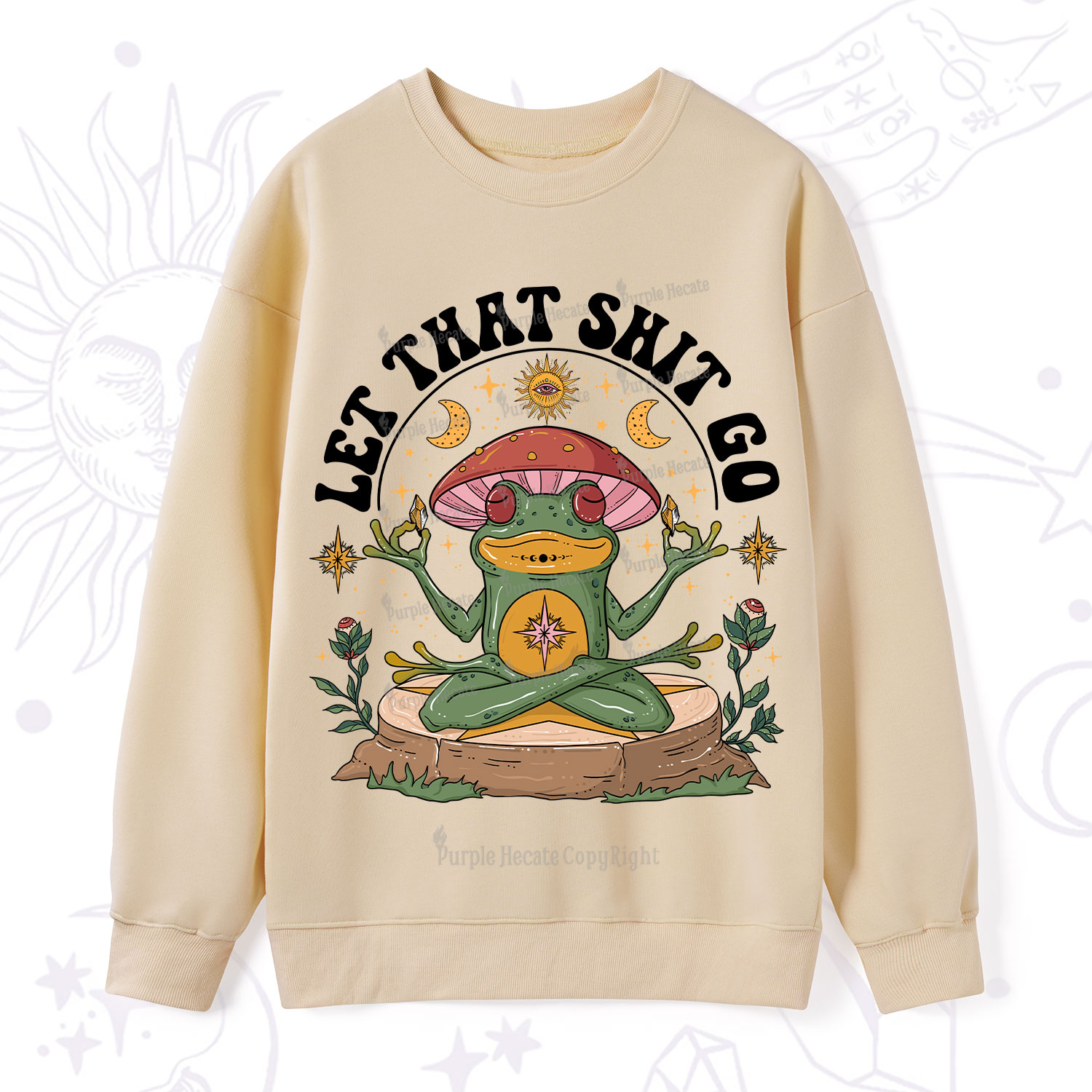 Purplehecate Let That Shit Go Sweatshirt