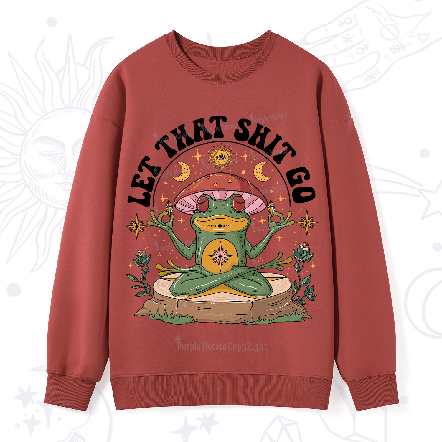 Purplehecate Let That Shit Go Sweatshirt