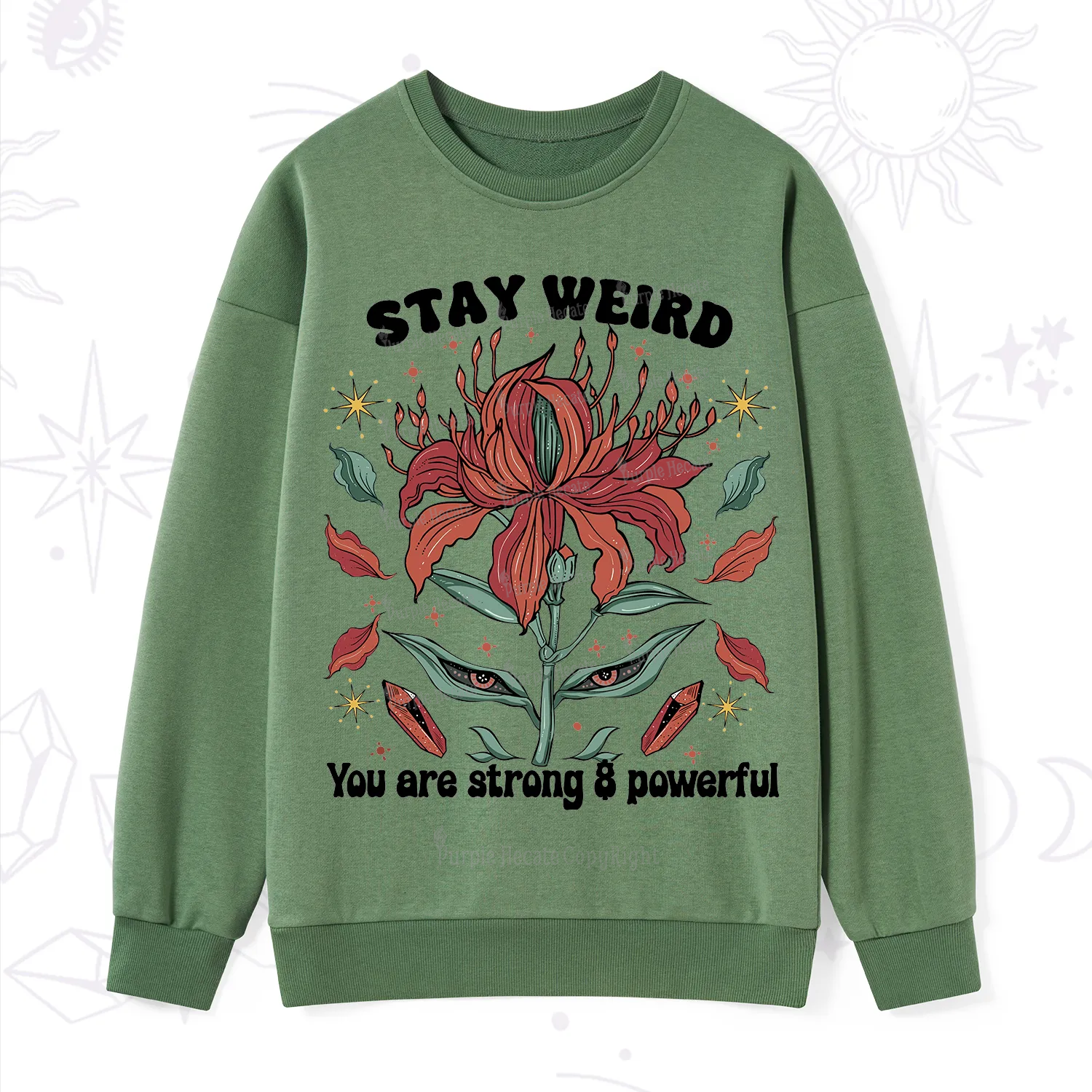Purplehecate Stay Weird Floral Sweatshirt