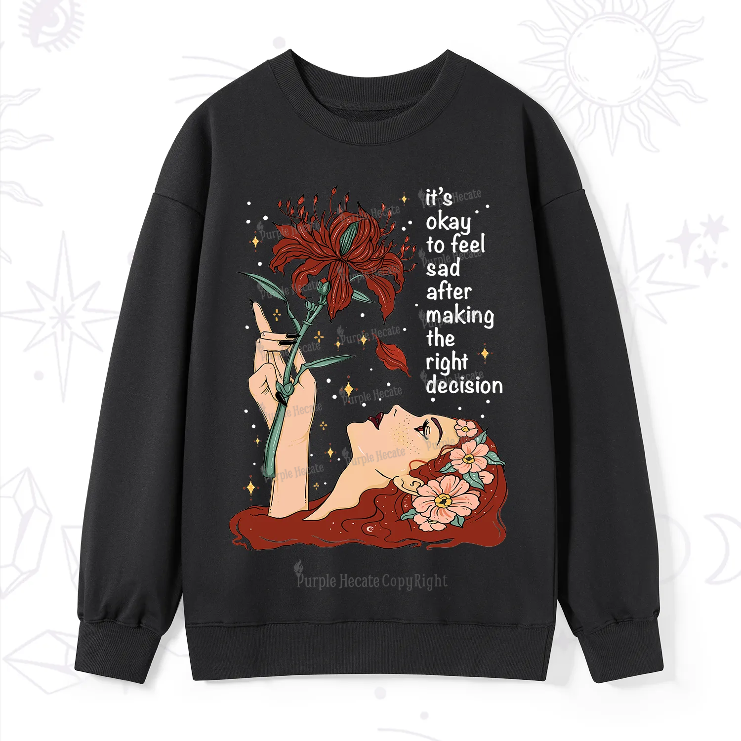 Purplehecate It's Okay To Feel Sad After Making The Right Decision Sweatshirt