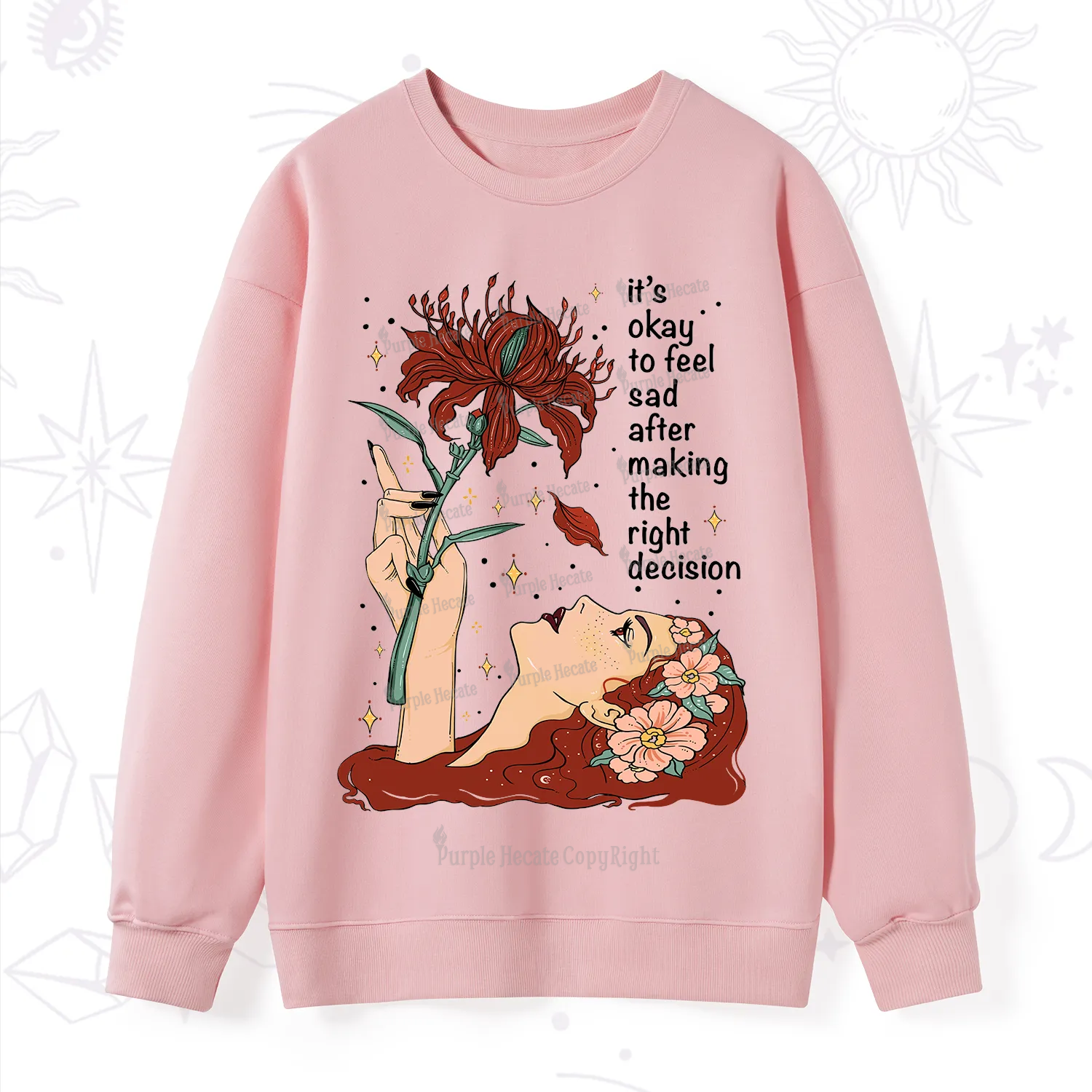 Purplehecate It's Okay To Feel Sad After Making The Right Decision Sweatshirt