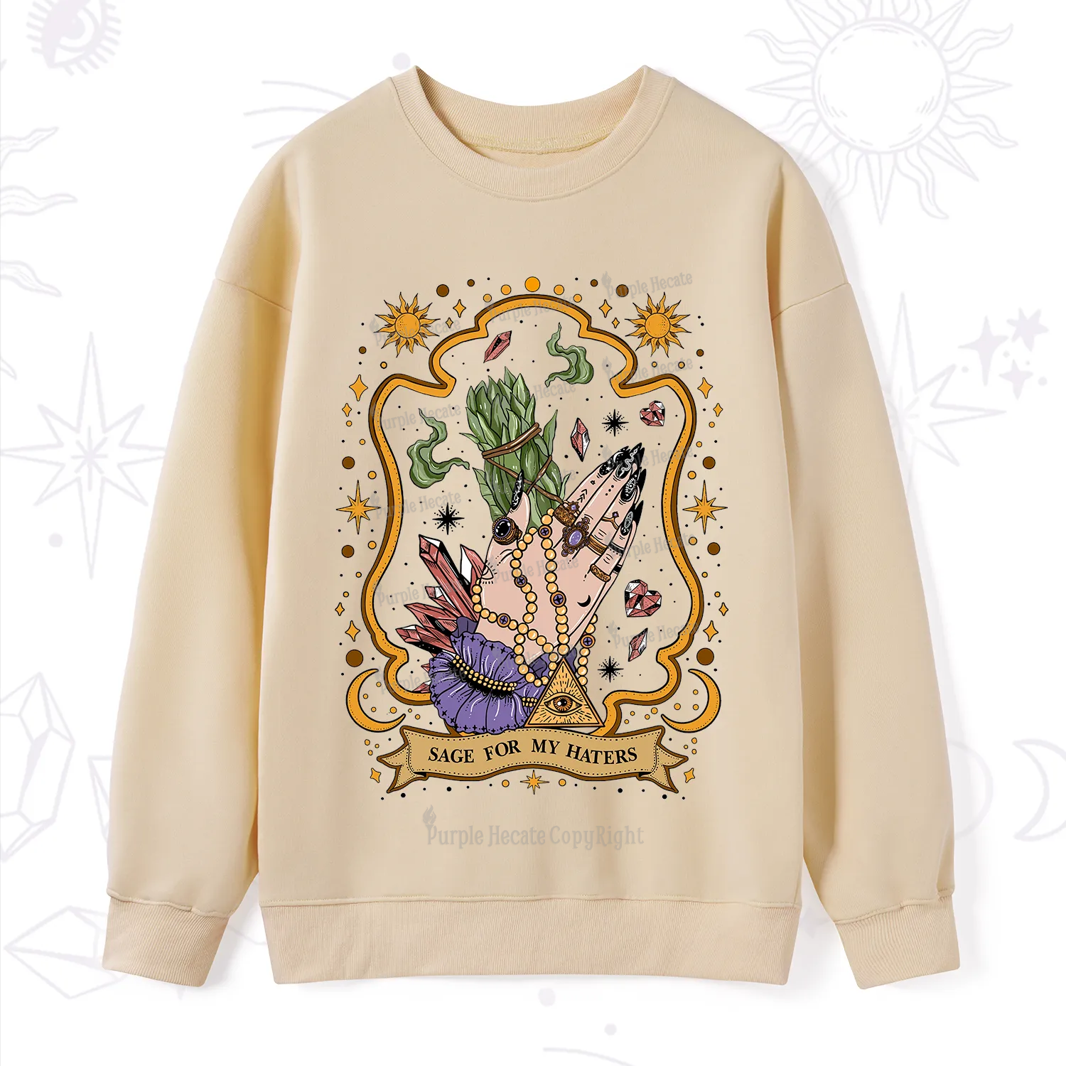 Purplehecate Sage For My Haters Sweatshirt