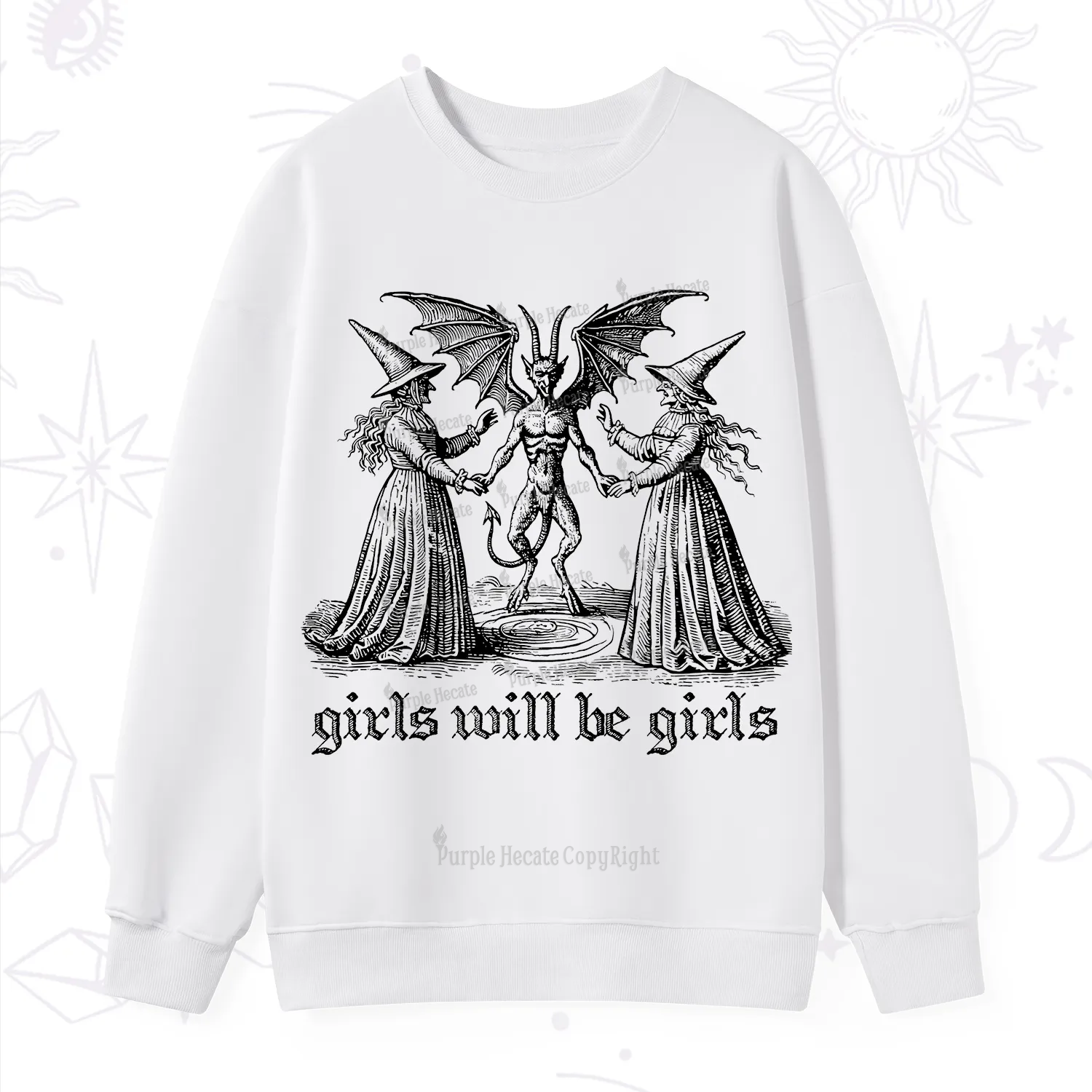 Purplehecate Witch Girls Will Be Girls Sweatshirt