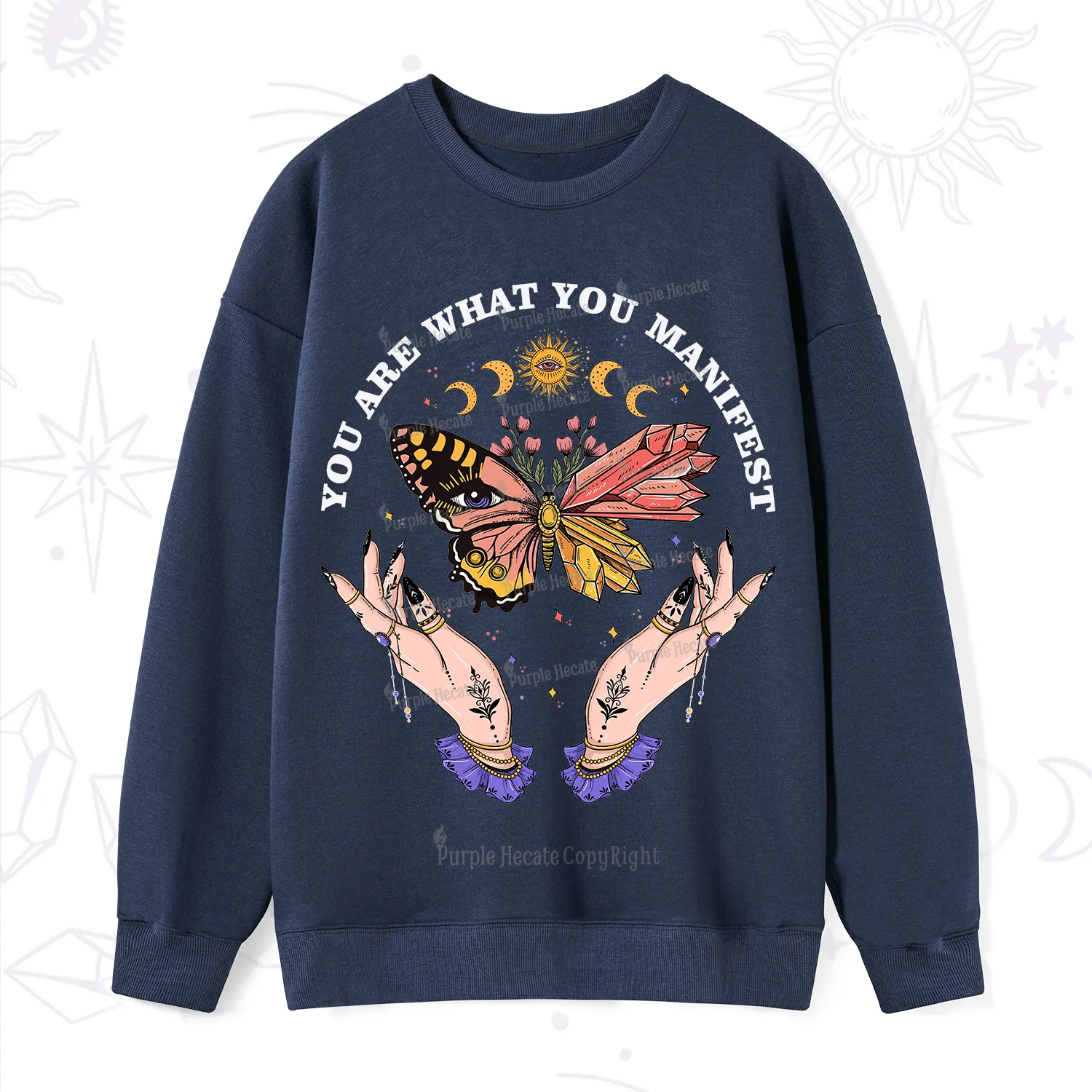 Purplehecate You Are What You Manifest Sweatshirt