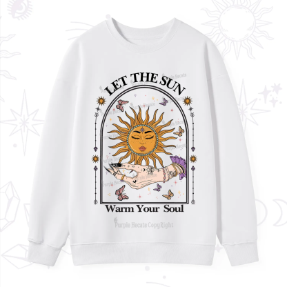 Purplehecate Let The Sun Warm Your Soul Sweatshirt