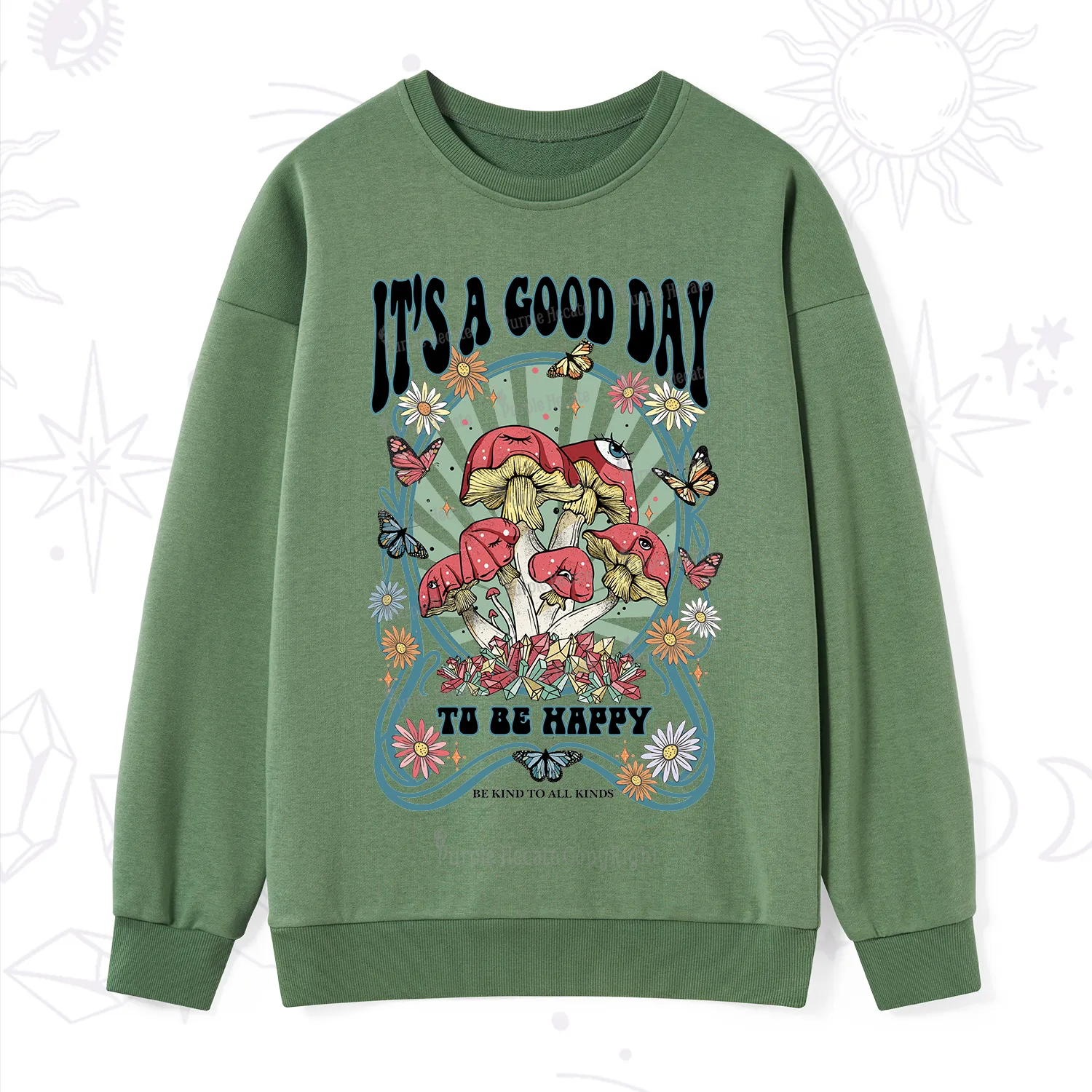 Purplehecate It's A Good Day To Be Happy Sweatshirt