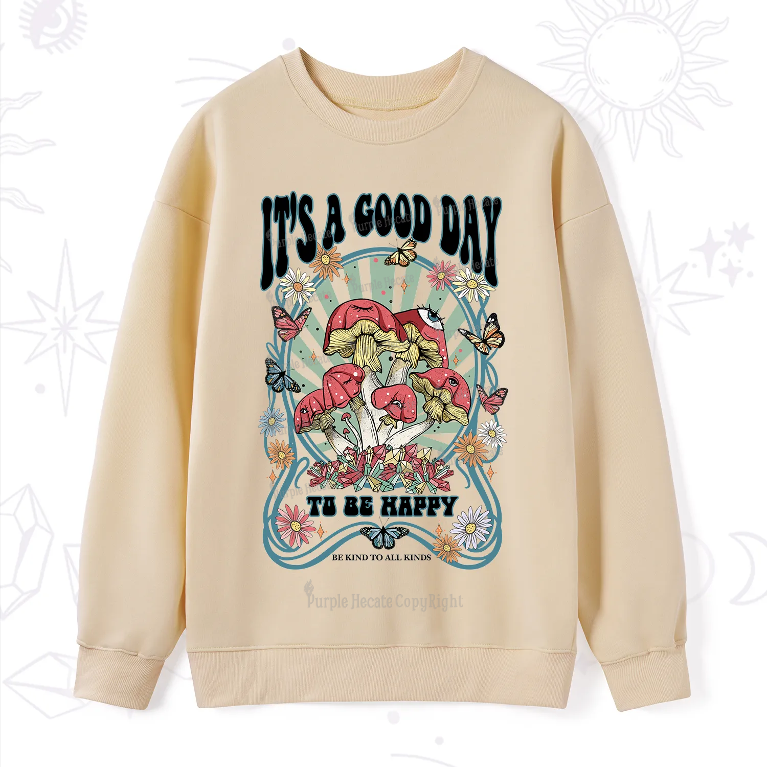 Purplehecate It's A Good Day To Be Happy Sweatshirt