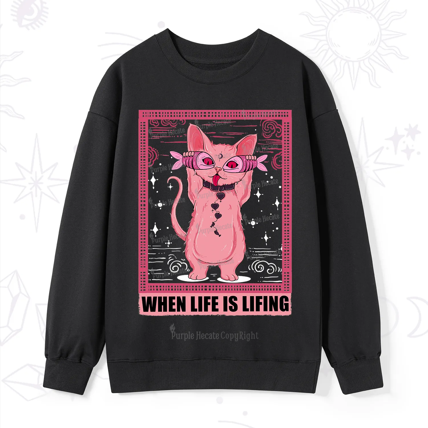 Purplehecate When Life Is Lifting Sweatshirt