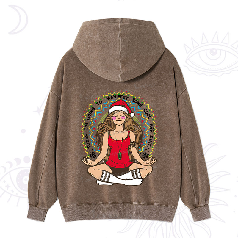 Purplehecate Christmas Today I'm Going To Manifest Washed Hoodie