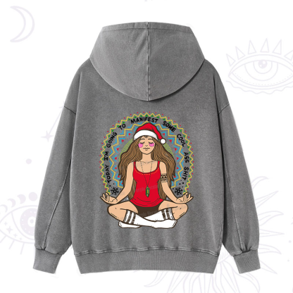 Purplehecate Christmas Today I'm Going To Manifest Washed Hoodie