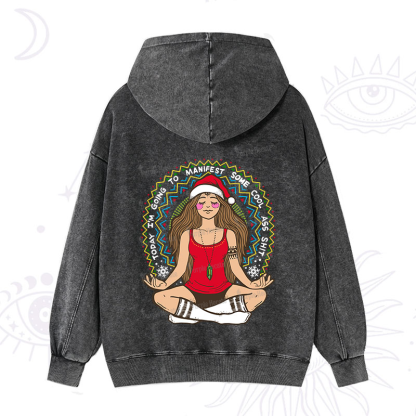 Purplehecate Christmas Today I'm Going To Manifest Washed Hoodie