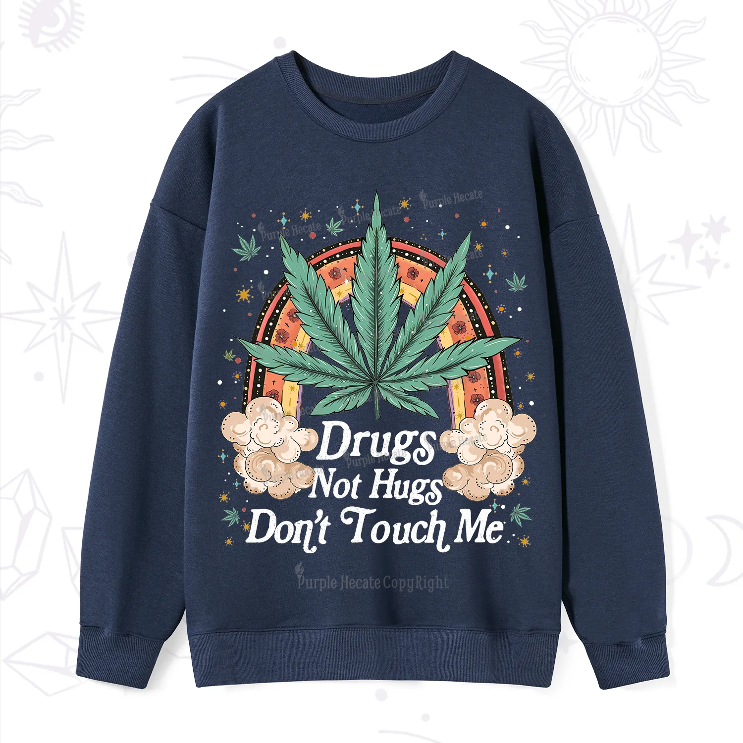 Purplehecate Drugs Not Hugs Sweatshirt