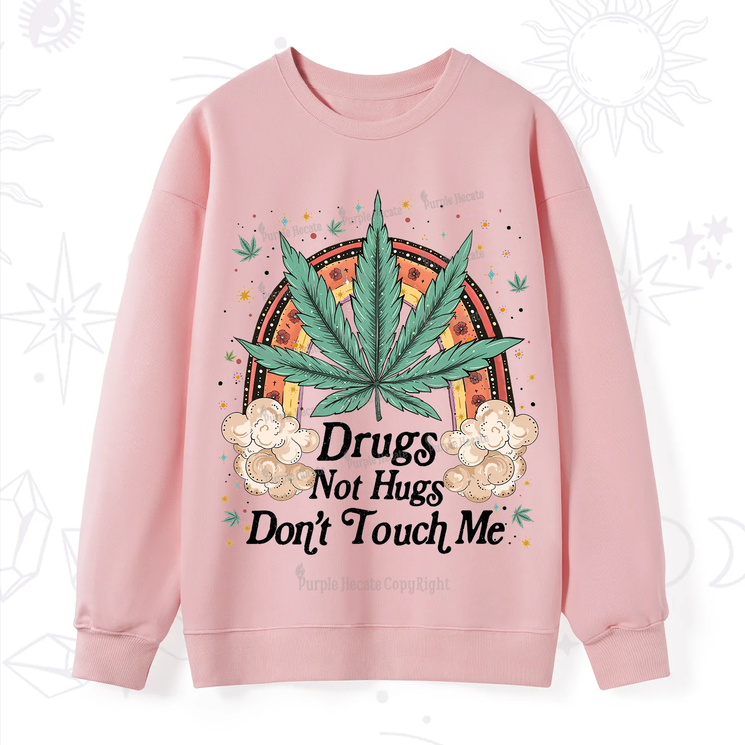 Purplehecate Drugs Not Hugs Sweatshirt