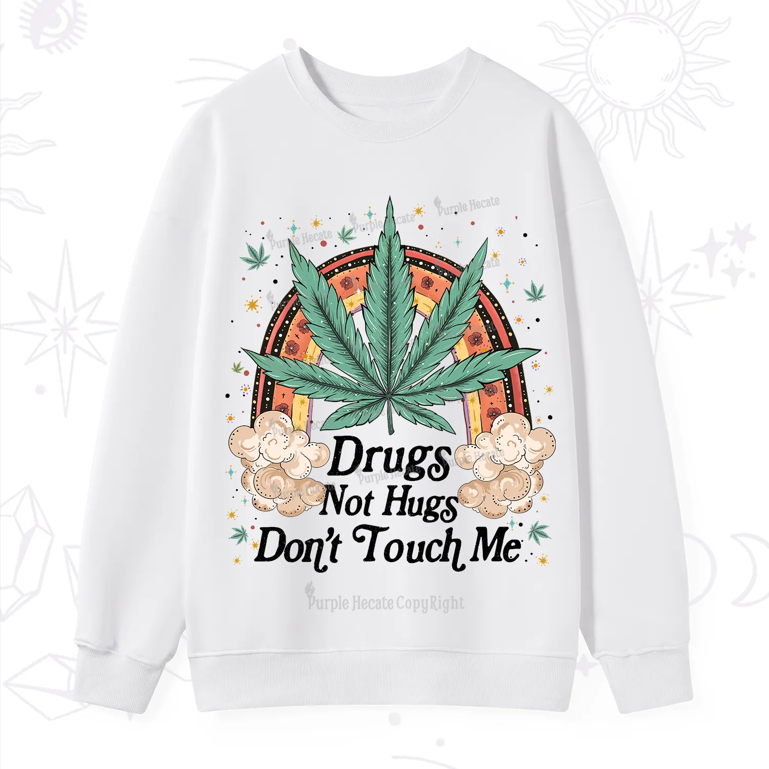 Purplehecate Drugs Not Hugs Sweatshirt