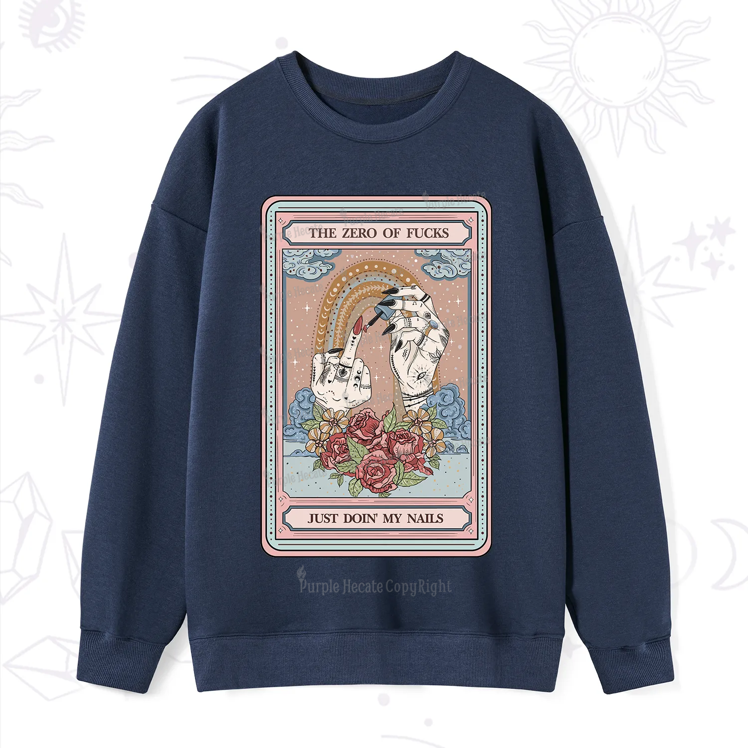 Purplehecate The Zero of Fucks Just Doin' My Nails Tarot Sweatshirt