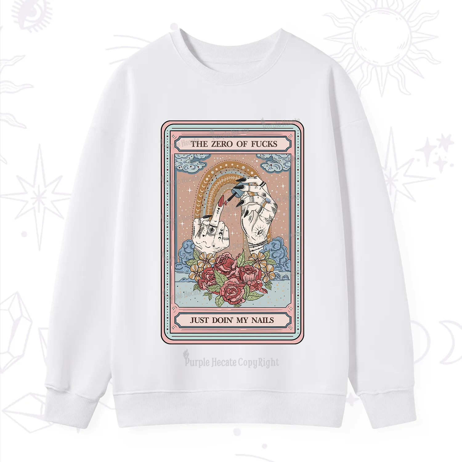 Purplehecate The Zero of Fucks Just Doin' My Nails Tarot Sweatshirt