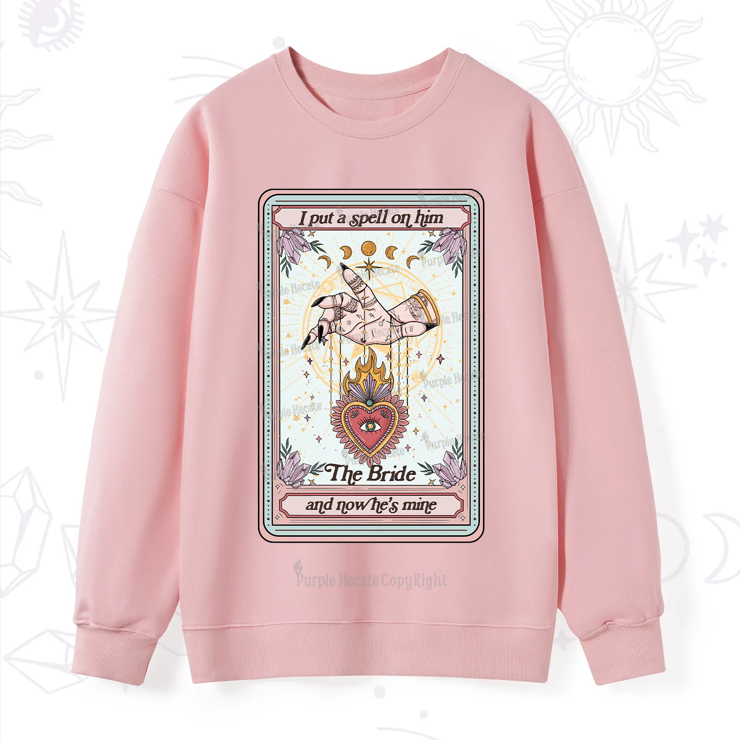 Purplehecate I Put A Spell On Him And Now He's Mine Sweatshirt