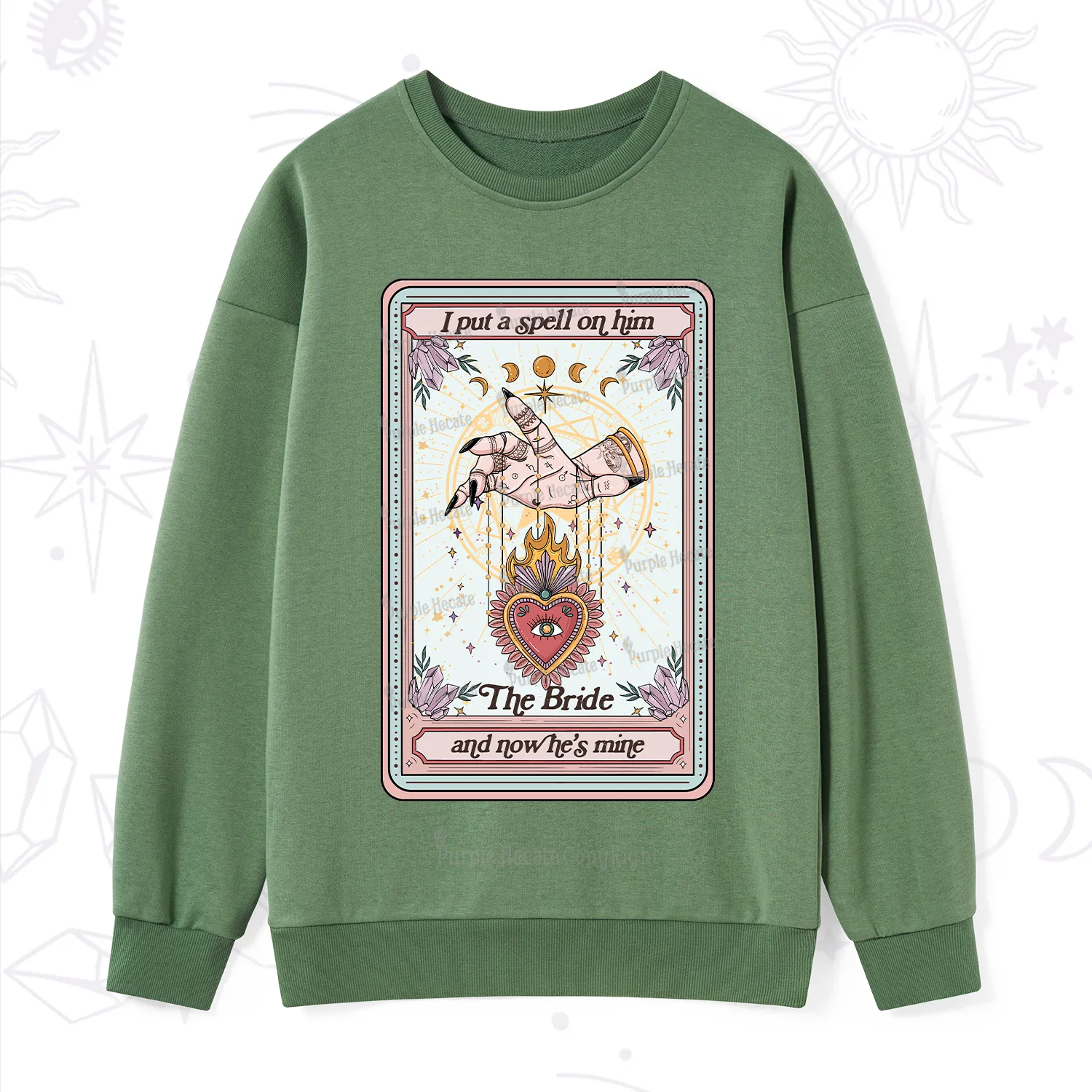 Purplehecate I Put A Spell On Him And Now He's Mine Sweatshirt