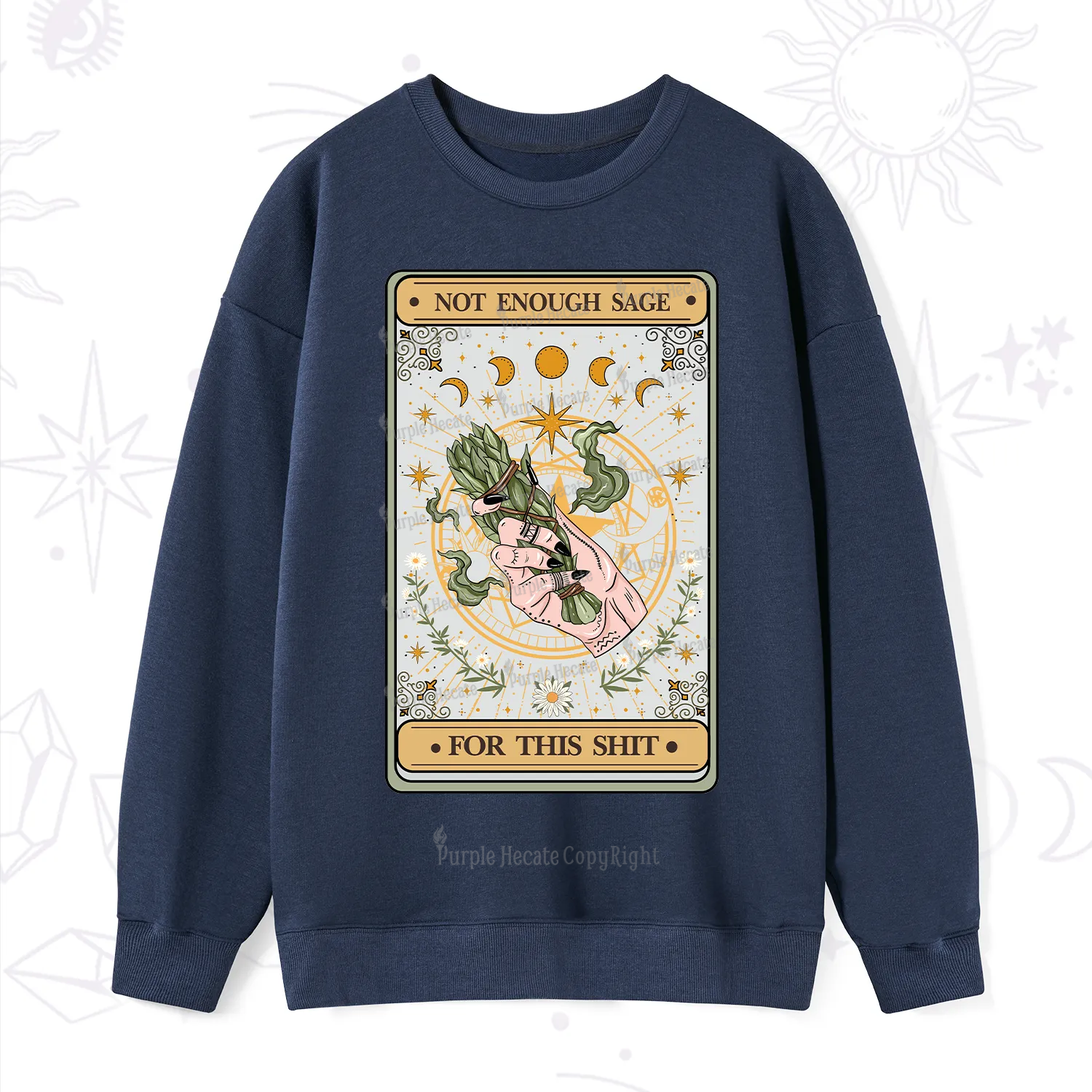 Purplehecate The Not Enough Sage For This Sh*t Tarot Sweatshirt