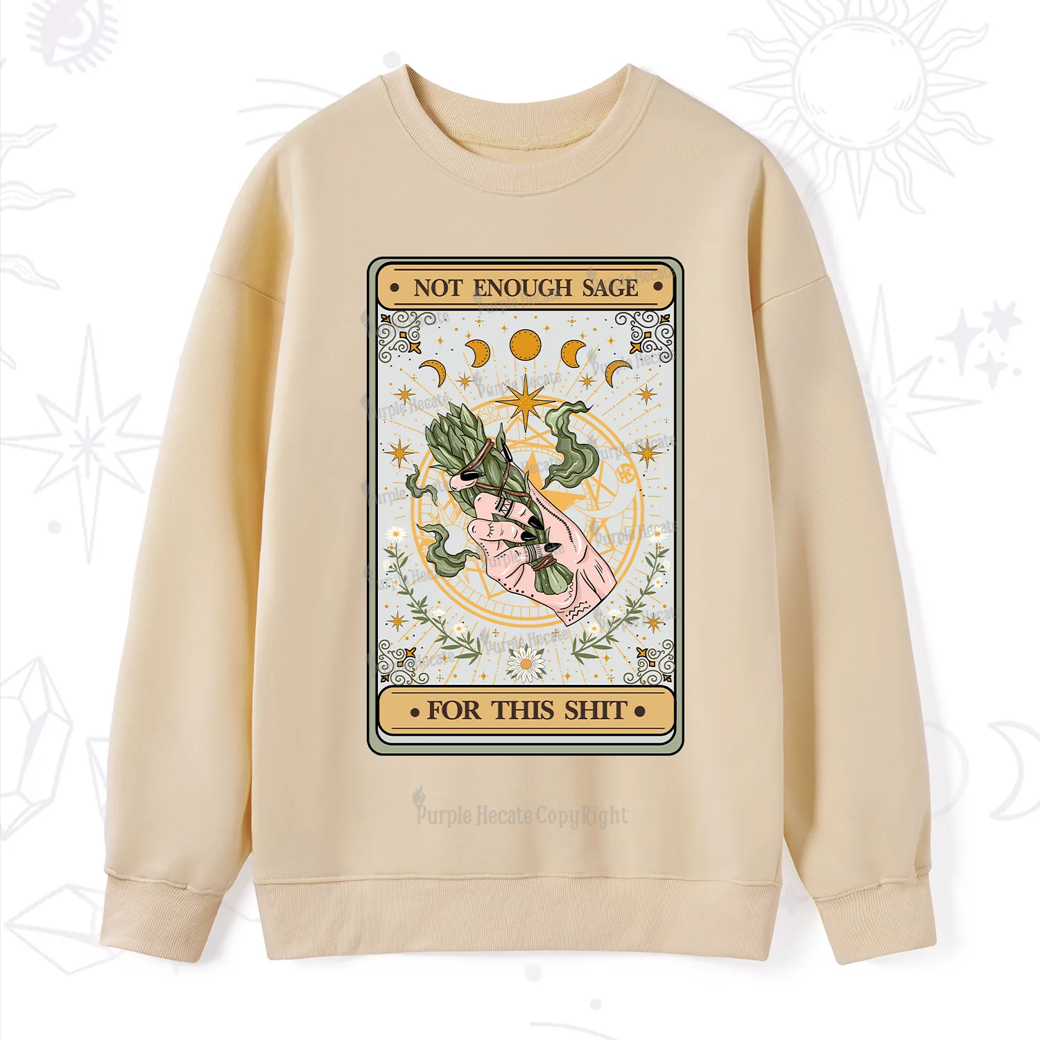 Purplehecate The Not Enough Sage For This Sh*t Tarot Sweatshirt