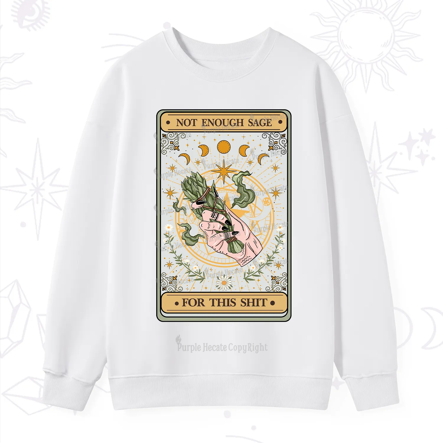 Purplehecate The Not Enough Sage For This Sh*t Tarot Sweatshirt