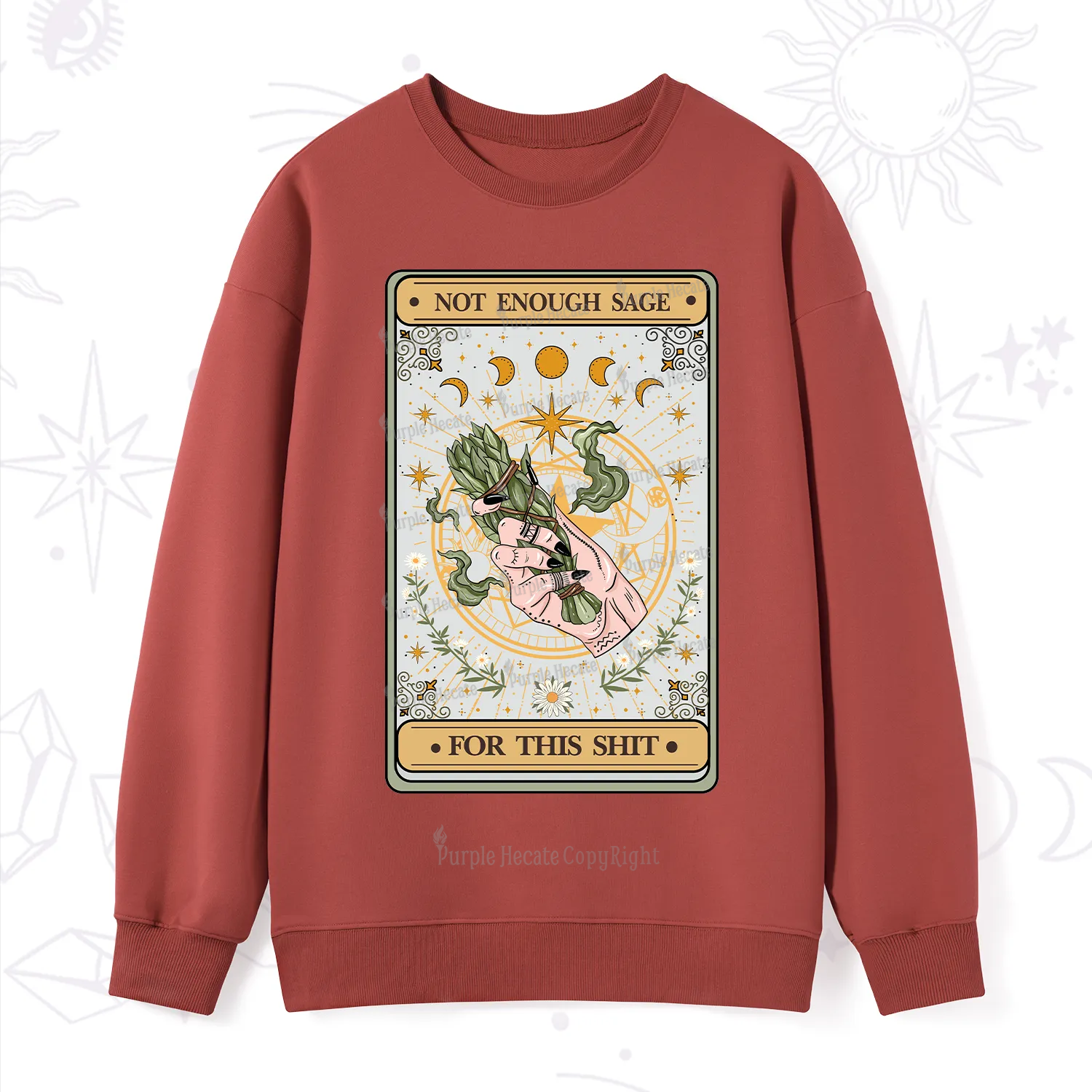 Purplehecate The Not Enough Sage For This Sh*t Tarot Sweatshirt