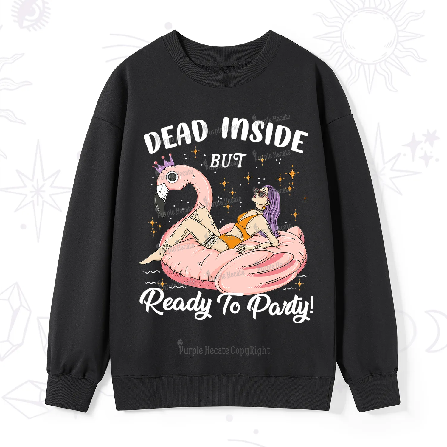 Purplehecate Dead Inside But Ready To Party Sweatshirt