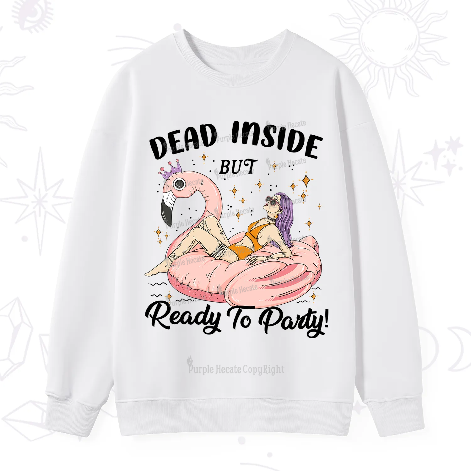 Purplehecate Dead Inside But Ready To Party Sweatshirt