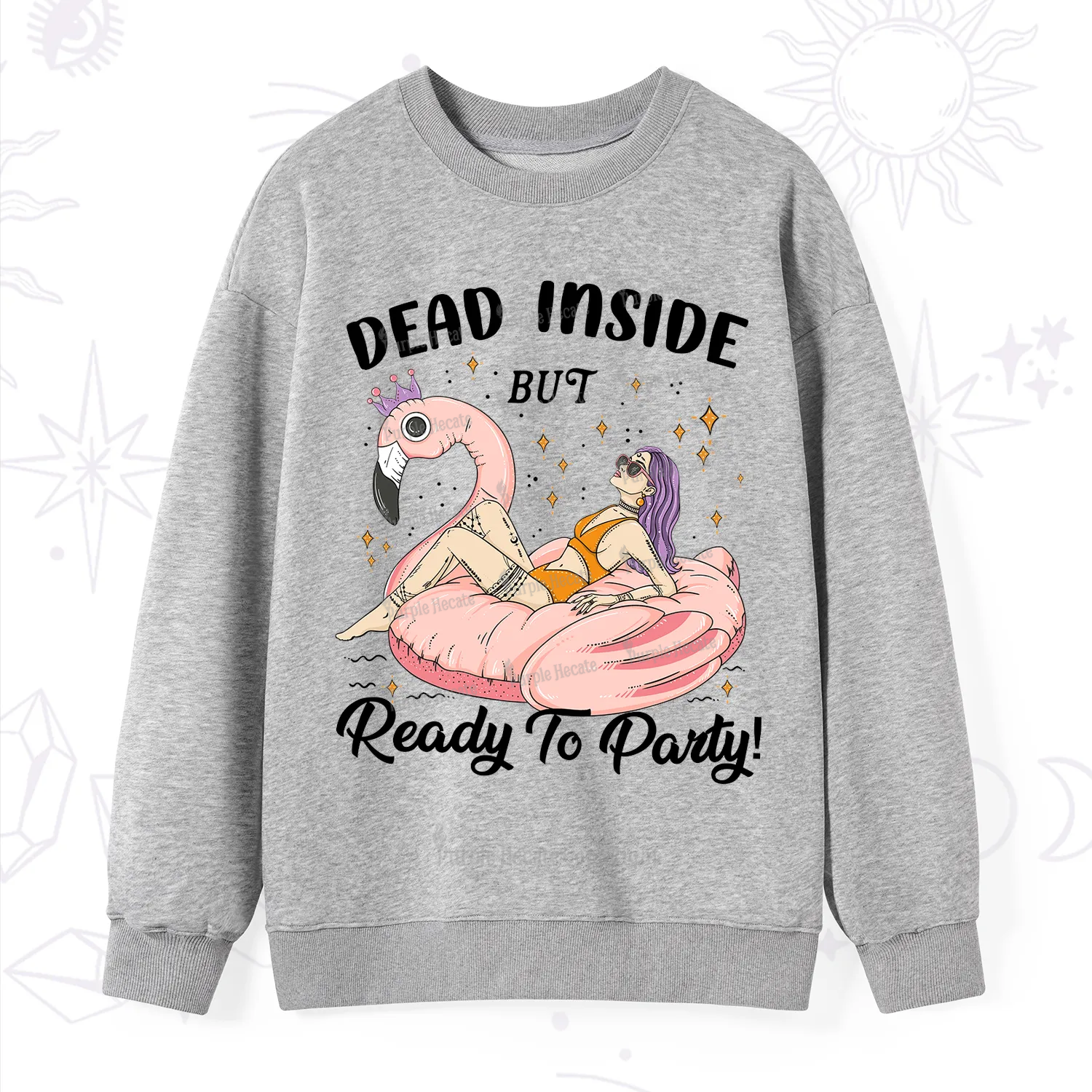 Purplehecate Dead Inside But Ready To Party Sweatshirt