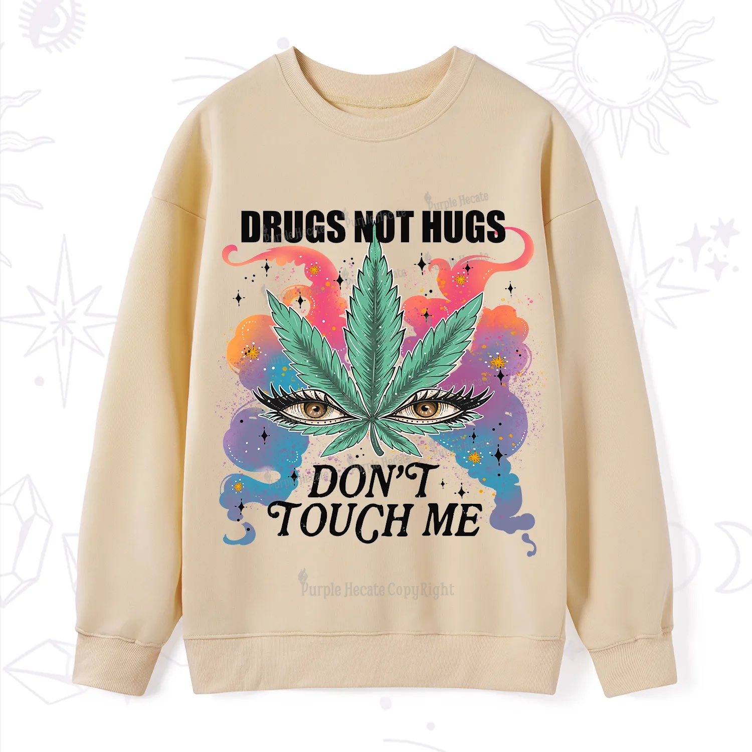 Purplehecate Drugs Not Hugs Sweatshirt