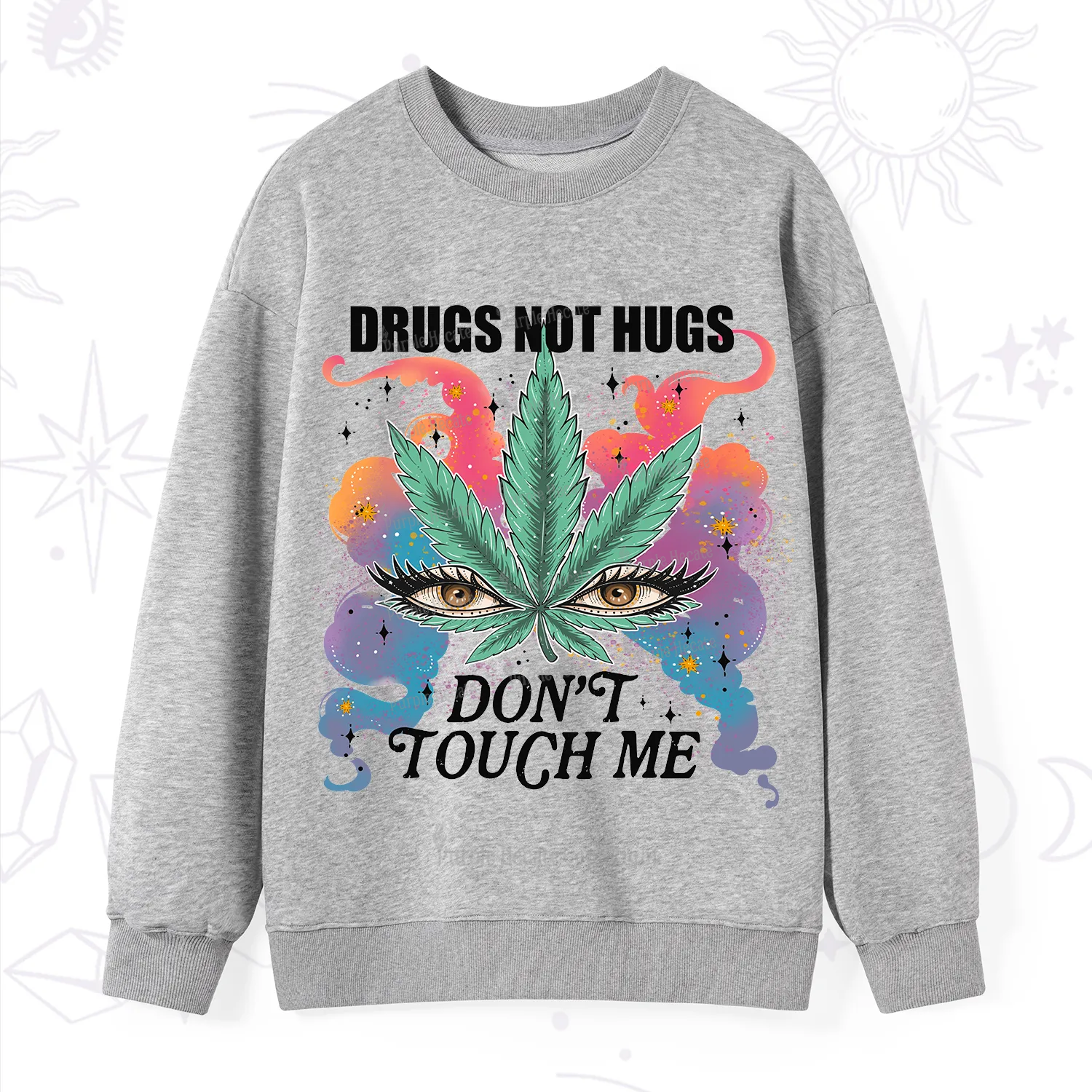 Purplehecate Drugs Not Hugs Sweatshirt