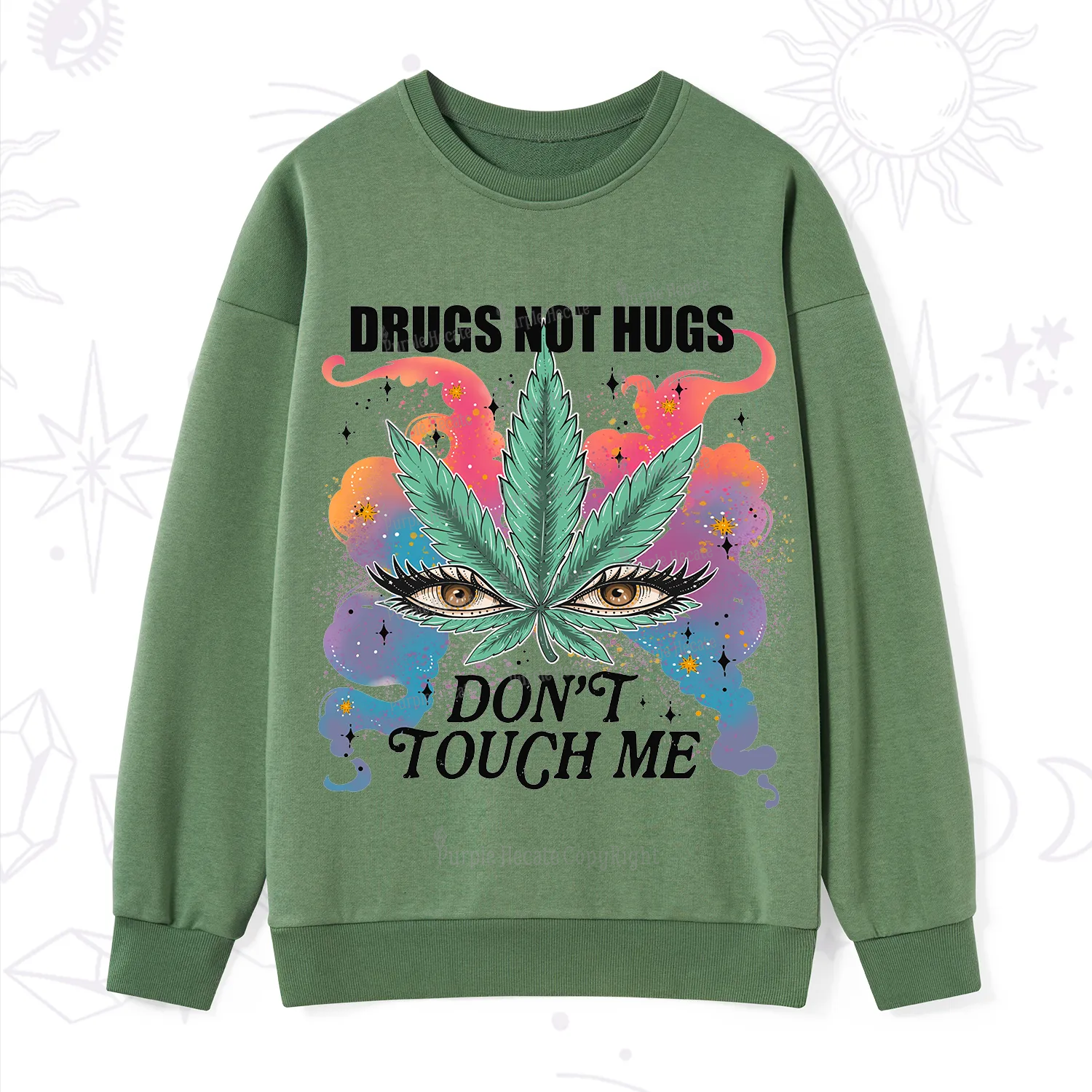 Purplehecate Drugs Not Hugs Sweatshirt